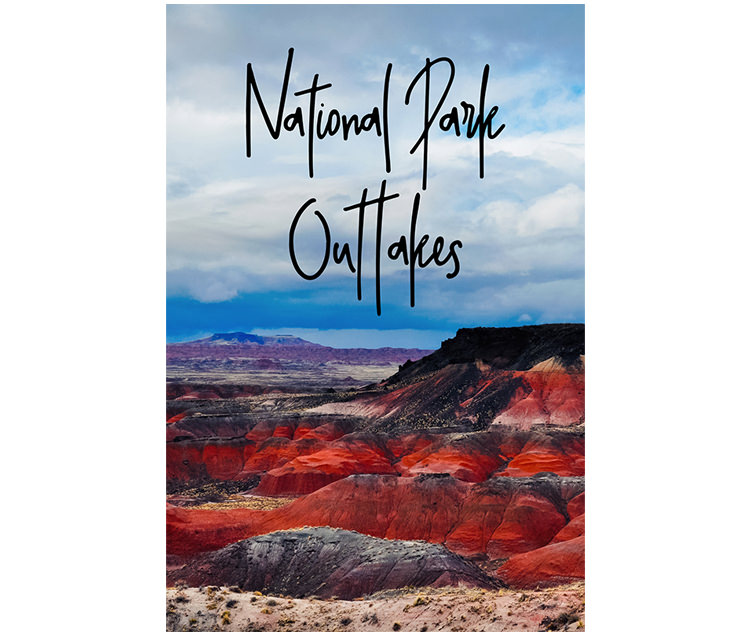 National Park Outtakes