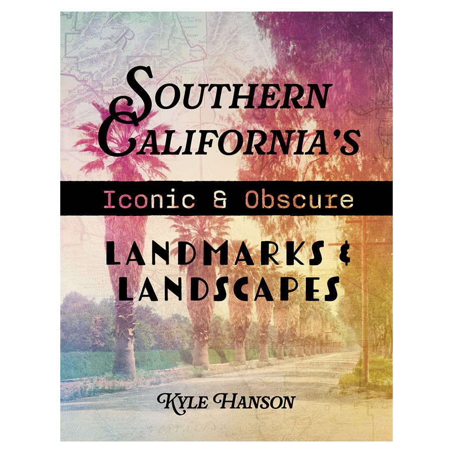 SouthernCalifornia'sIconic&ObscureLandmarks&Landmarks_KyleHanson_CreativeBoulevards_Cover+17-3+web copy.jpg