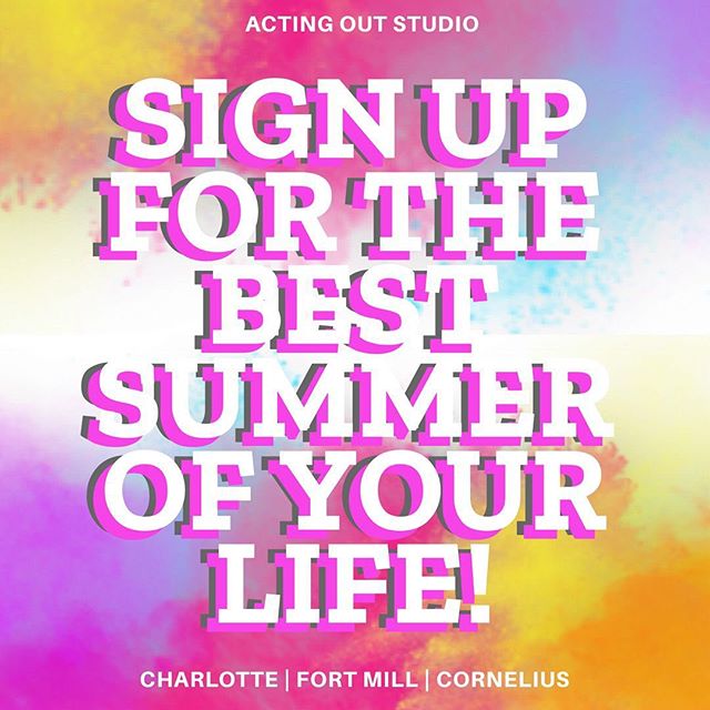 Summer is filling up fast! Sign up for camps and classes at Actingoutstudio.com