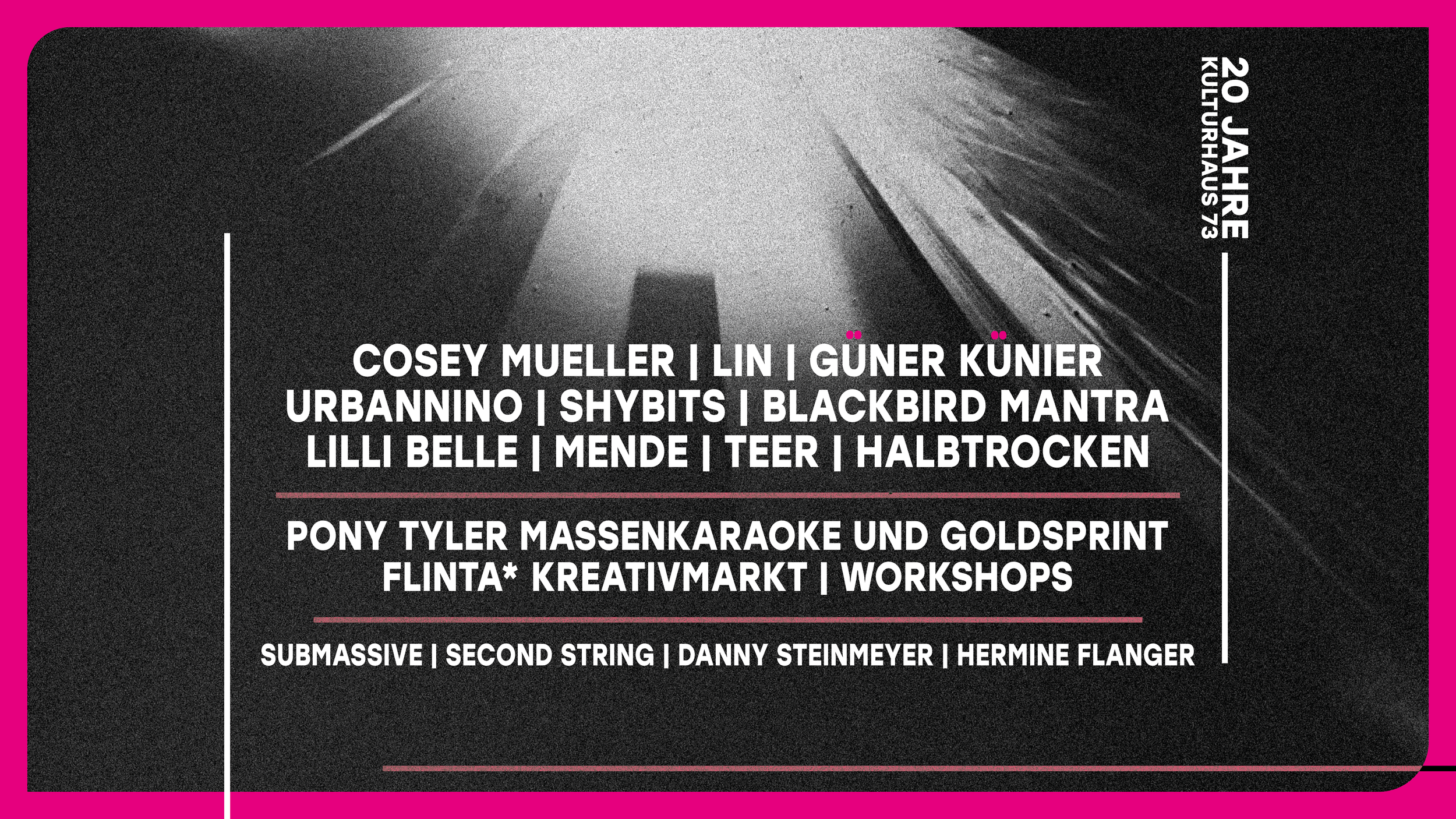 LineUp des Jubiläums des Haus 73