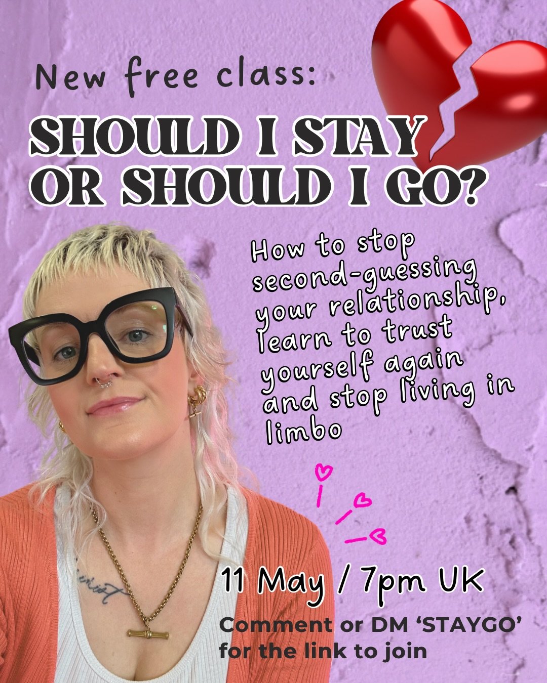 Babes - if you&rsquo;ve been agonising over your relationship, full of self doubt, always questioning if it&rsquo;s really that bad, and wondering &ldquo;should I stay or should I go?&rdquo; My new free class is for you!! 

Happening on Monday 11 May