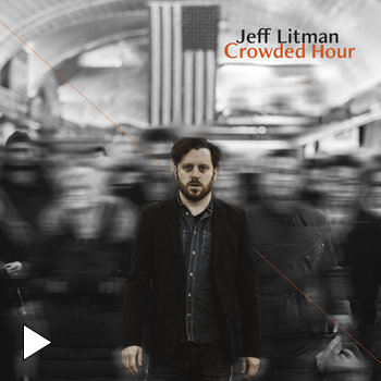 Jeff Litman - Crowded Hour