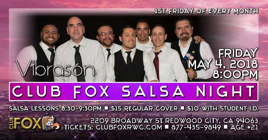 VibraSON returns to the always fun Club Fox in Redwood City, CA on 4 May 2018 for a pre-Cinco de Mayo party.