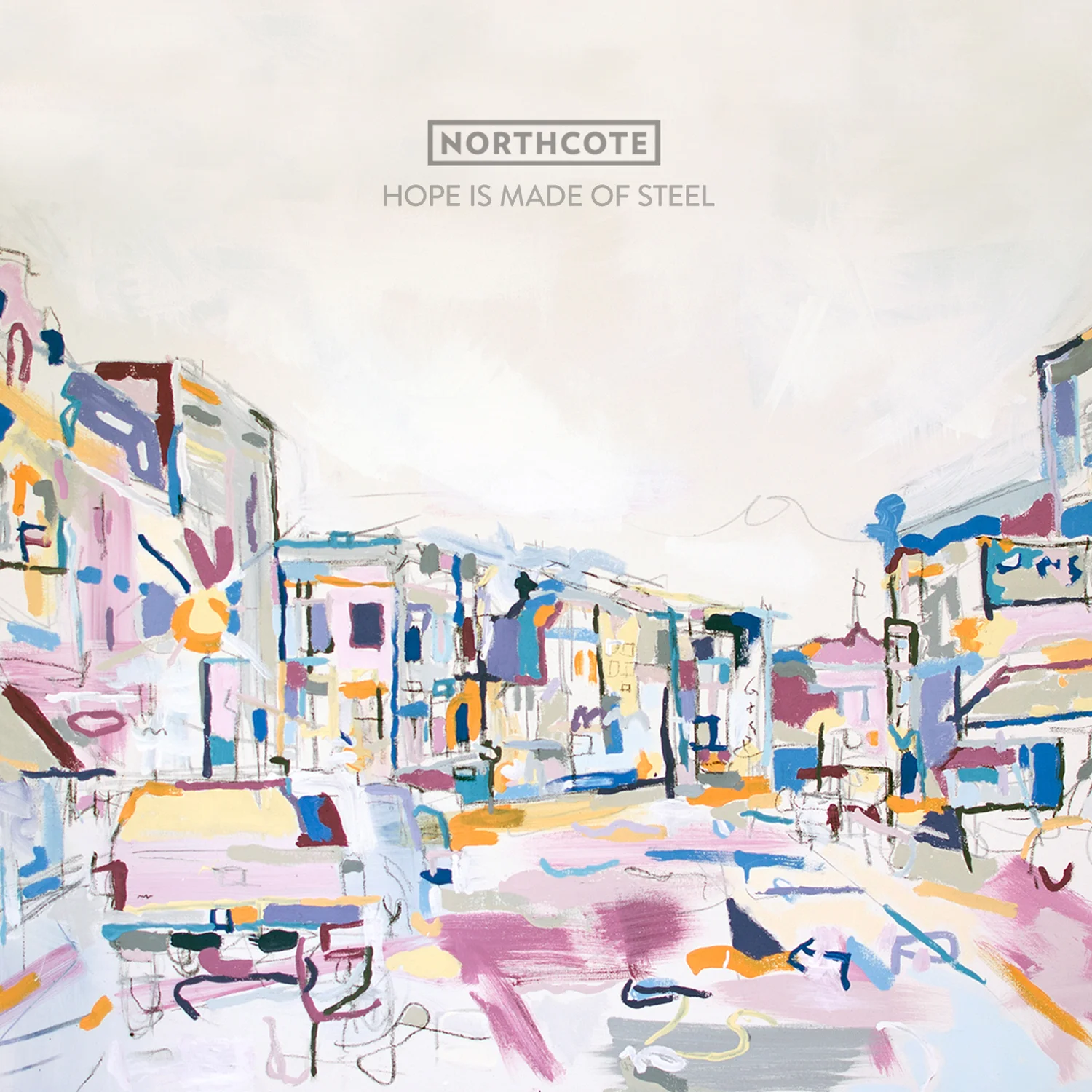 Northcote - "Hope Is Made Of Steel" (Release date: September 25th 2015)