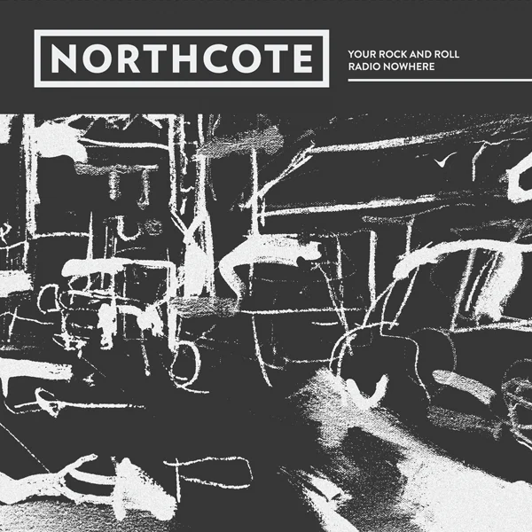 Northcote - "Your Rock And Roll" (Release date: February 19th 2016)