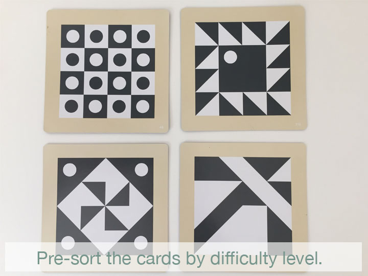 In general, designs that use the square and circle sides of the cube are going to be easier to visually understand. They also won't need to be rotated correctly like the pieces with diagonals. When it comes to the diagonals especially, predictable patterns are usually easiest, then symmetrical designs, and hardest will be the ones with diagonals that span multiple blocks with unpredictable arrangements. Sorting the cards makes it easier to quickly choose something in the "just right challenge" range. This way, if the child wants to choose their own, you will be ready to give them an assortment of appropriate challenges.
