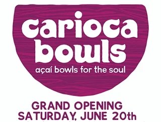 Carioca Bowls Grand Opening
