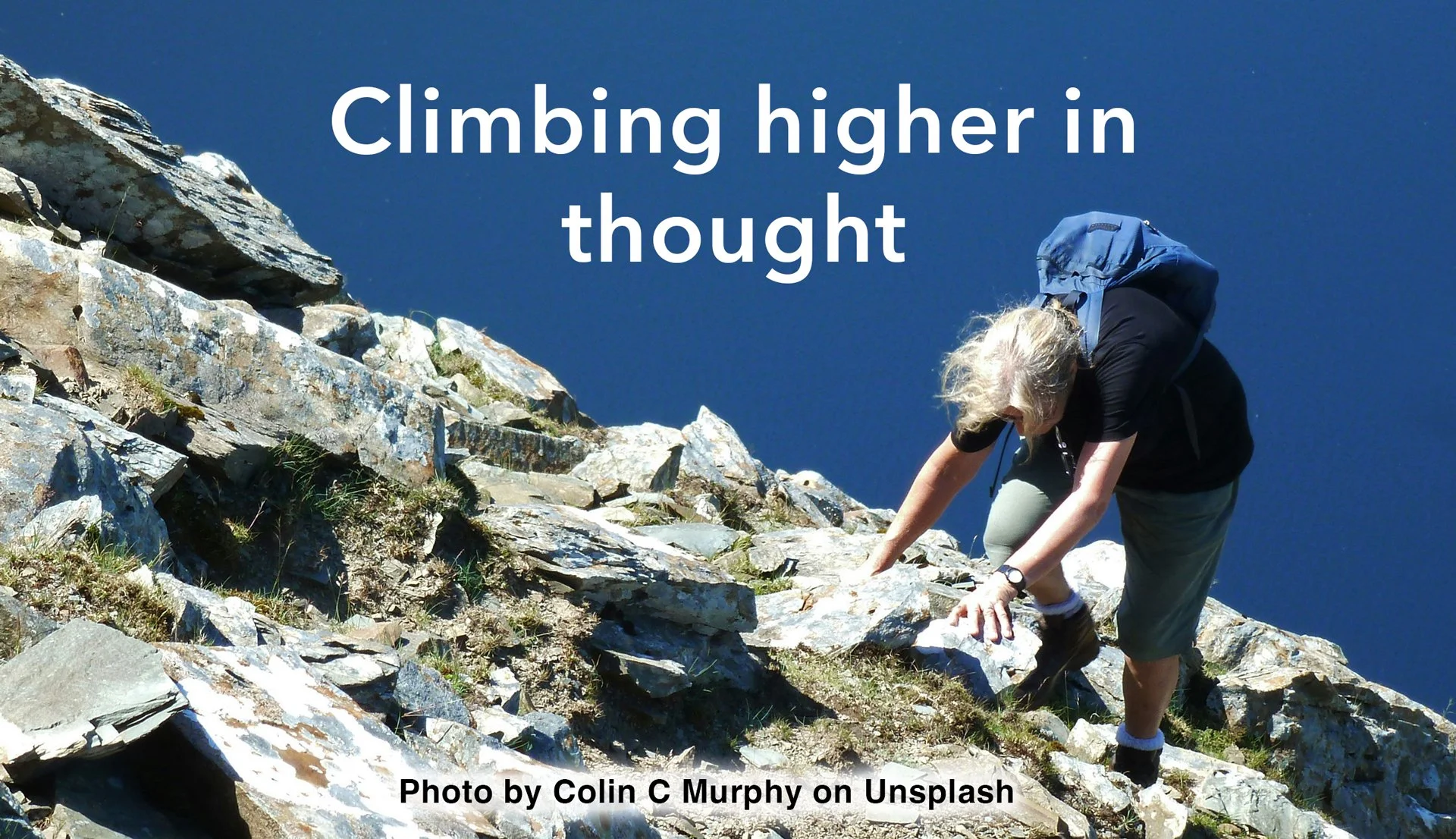 Climbing higher in thought