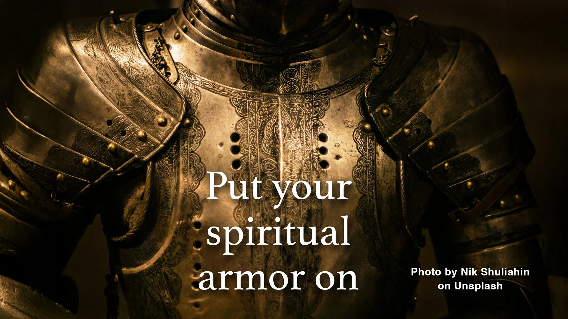 Put your armor on