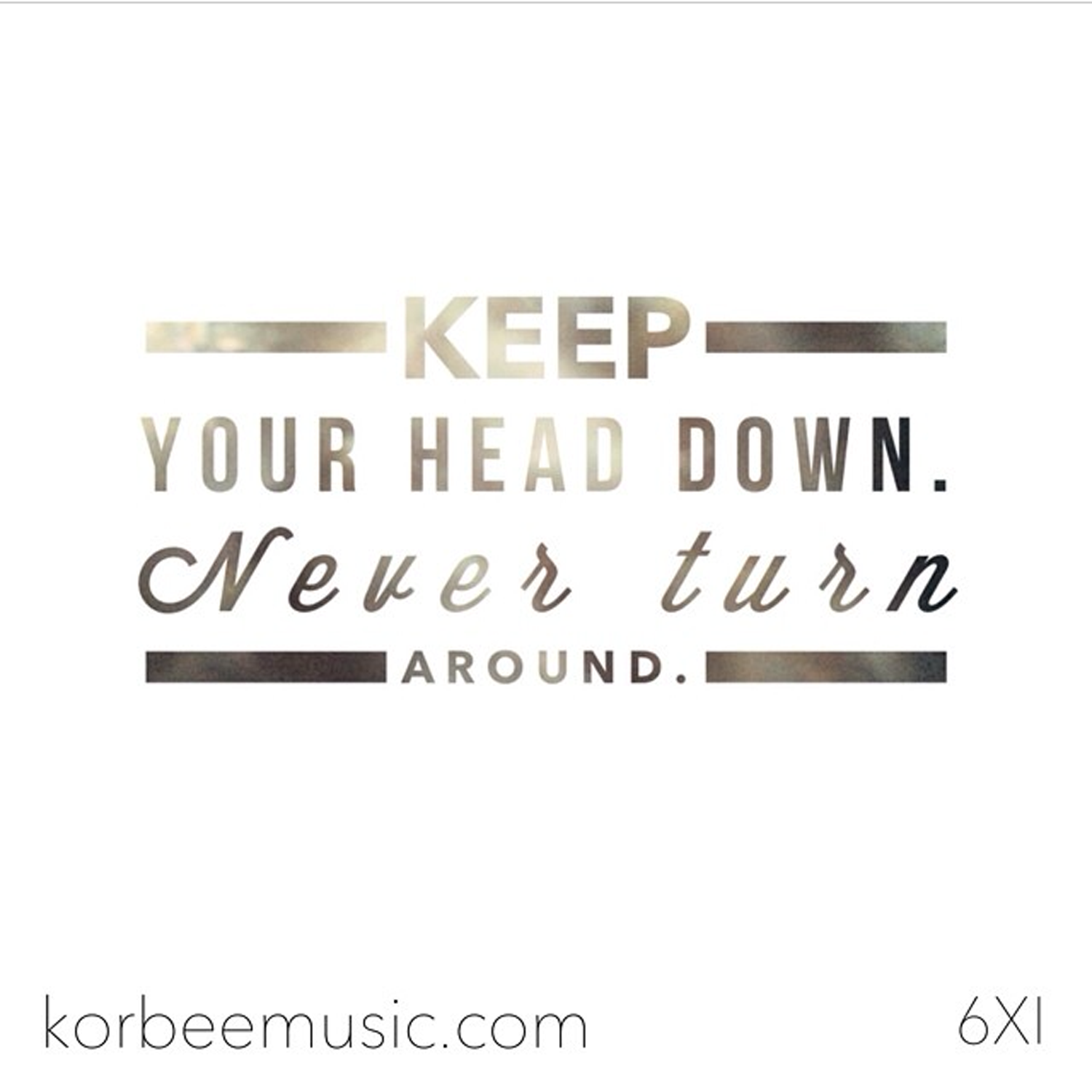 Korbee-lyric-keep-your-head-down.png