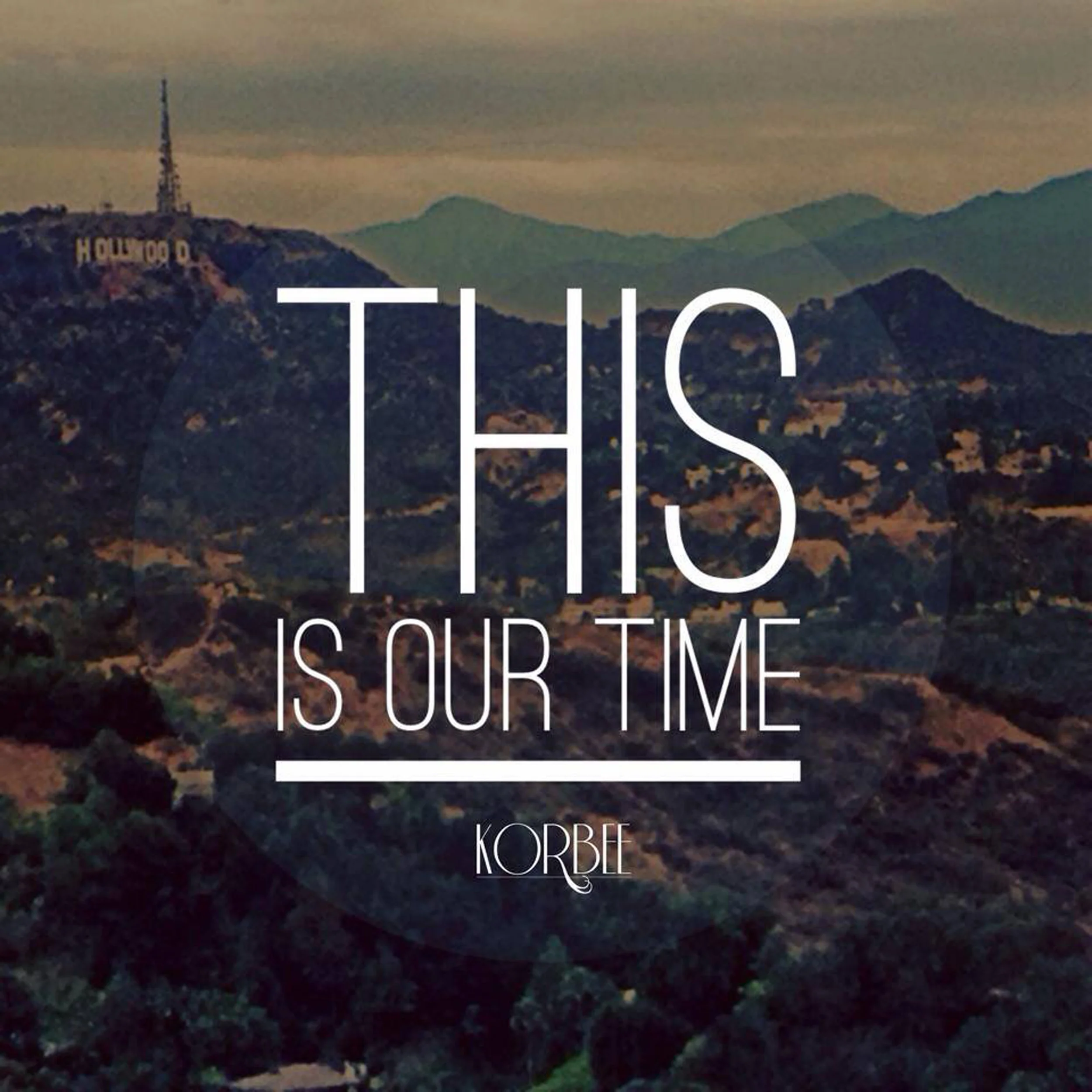 Korbee-lyric-this-is-our-time.jpg