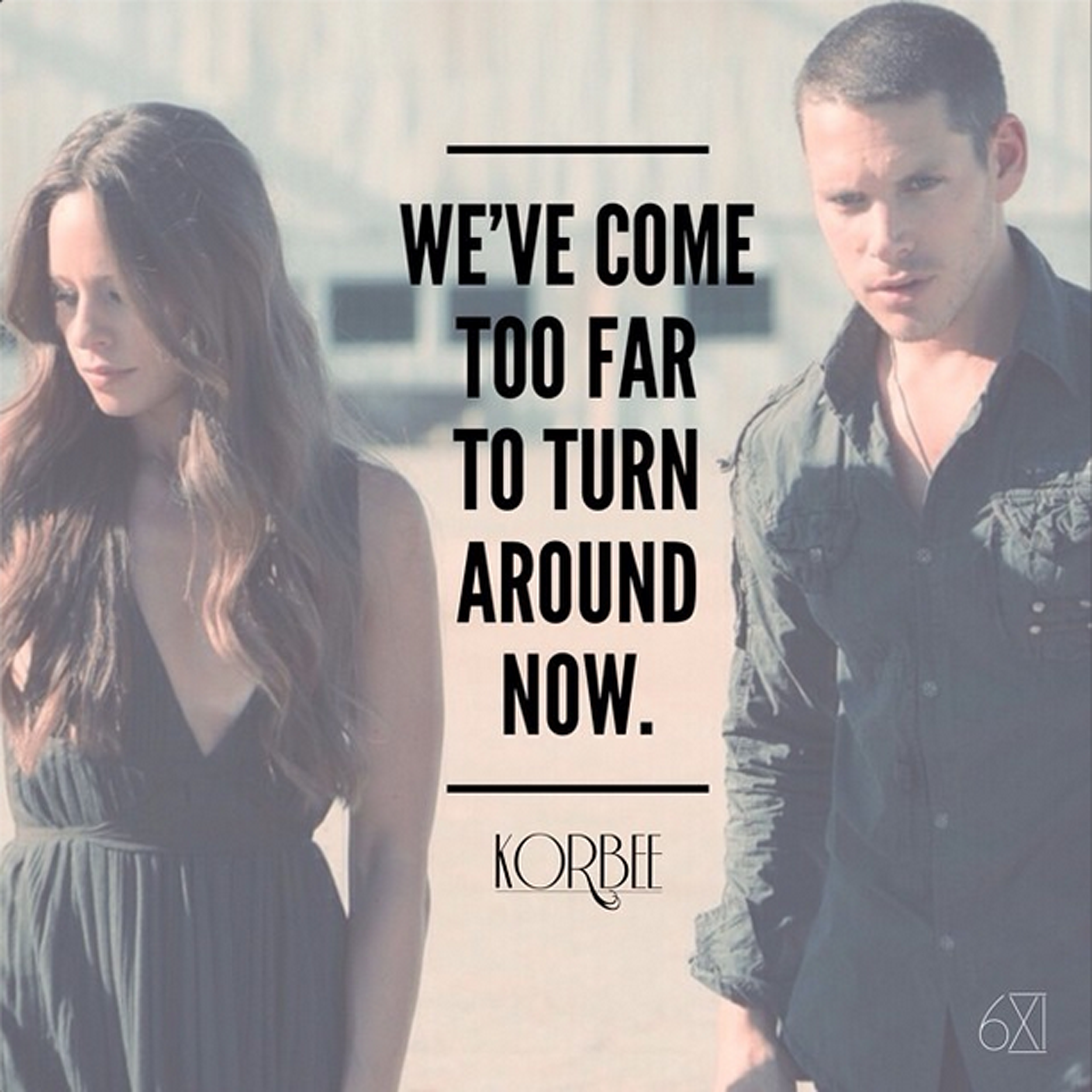 Korbee-lyric-we've-come-too-far.png