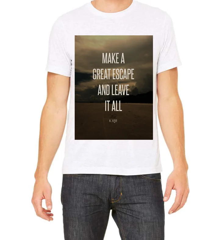 "Make a Great Escape and Leave It All"