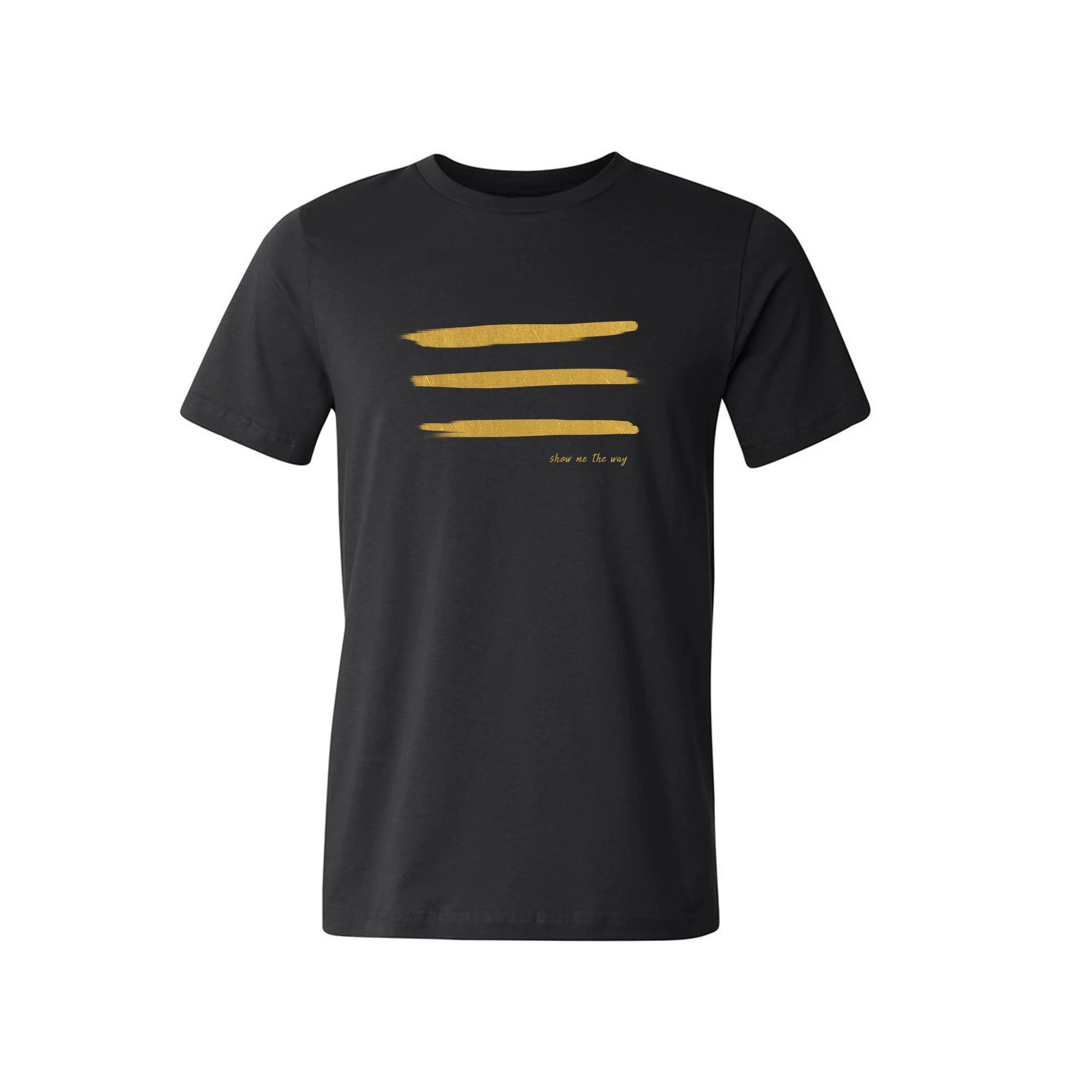 Show Me The Way Unisex Tee - Black