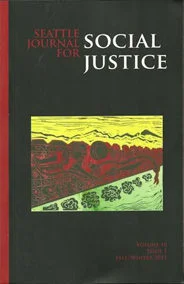 Seattle Journal for Social Justice Volume 10, Issue 1, Fall 2011
