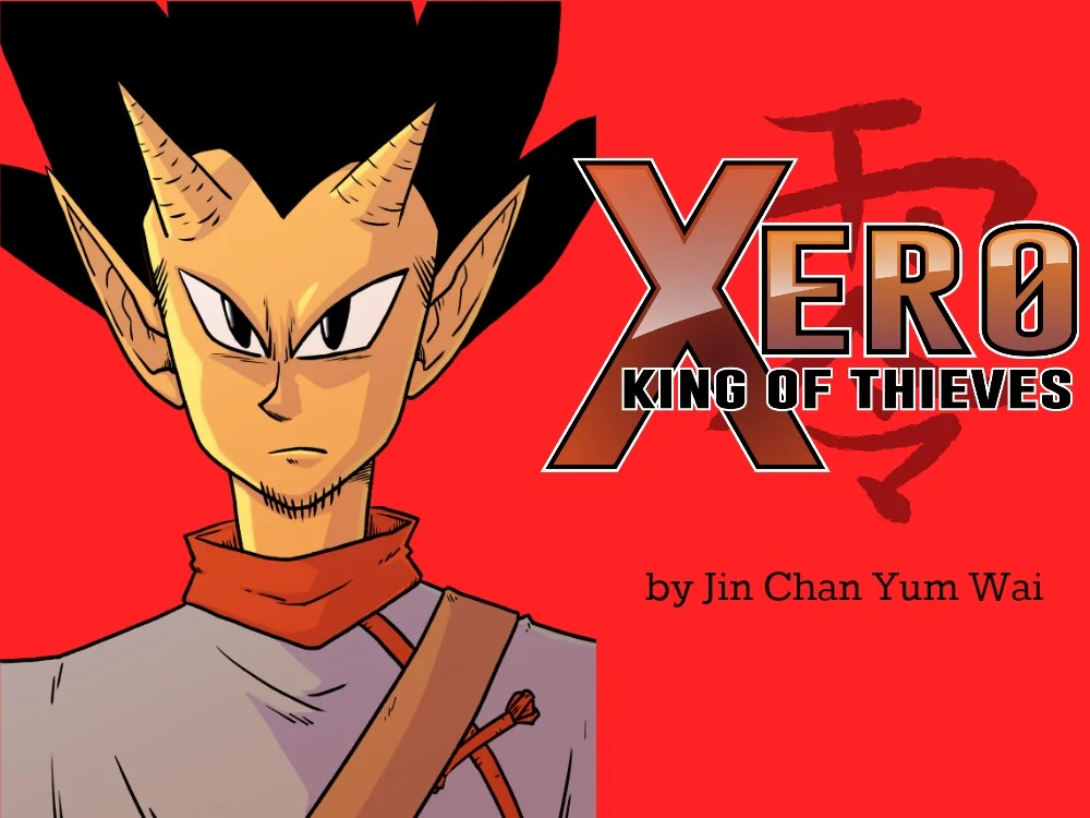XERO: KING OF THIEVES is a Chinese-inspired fantasy adventure influenced EXCLUSIVE shonen manga by Jin Chan Yum Wai