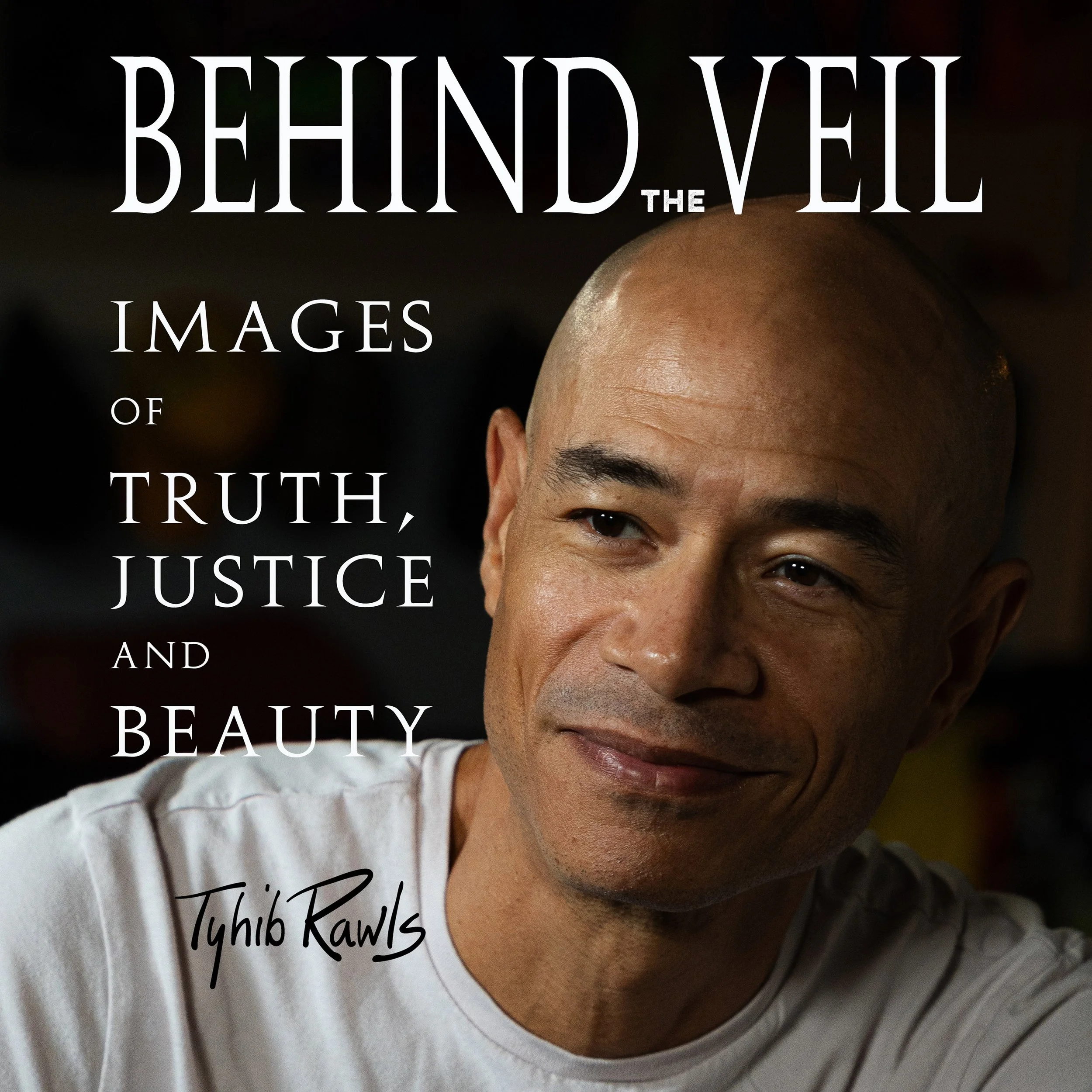 Behind the Veil: Images of Truth, Justice and Beauty