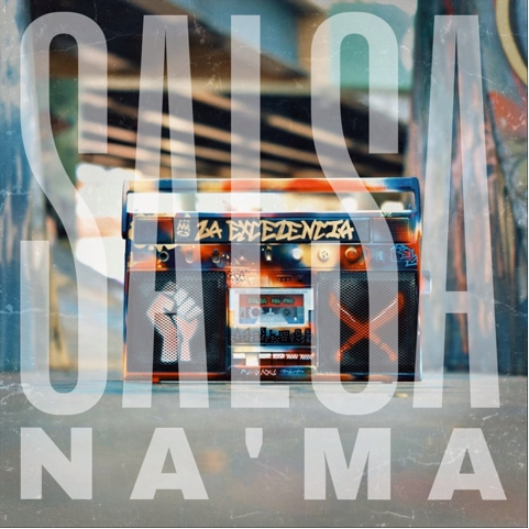 Salsa Na' Ma · La Excelencia