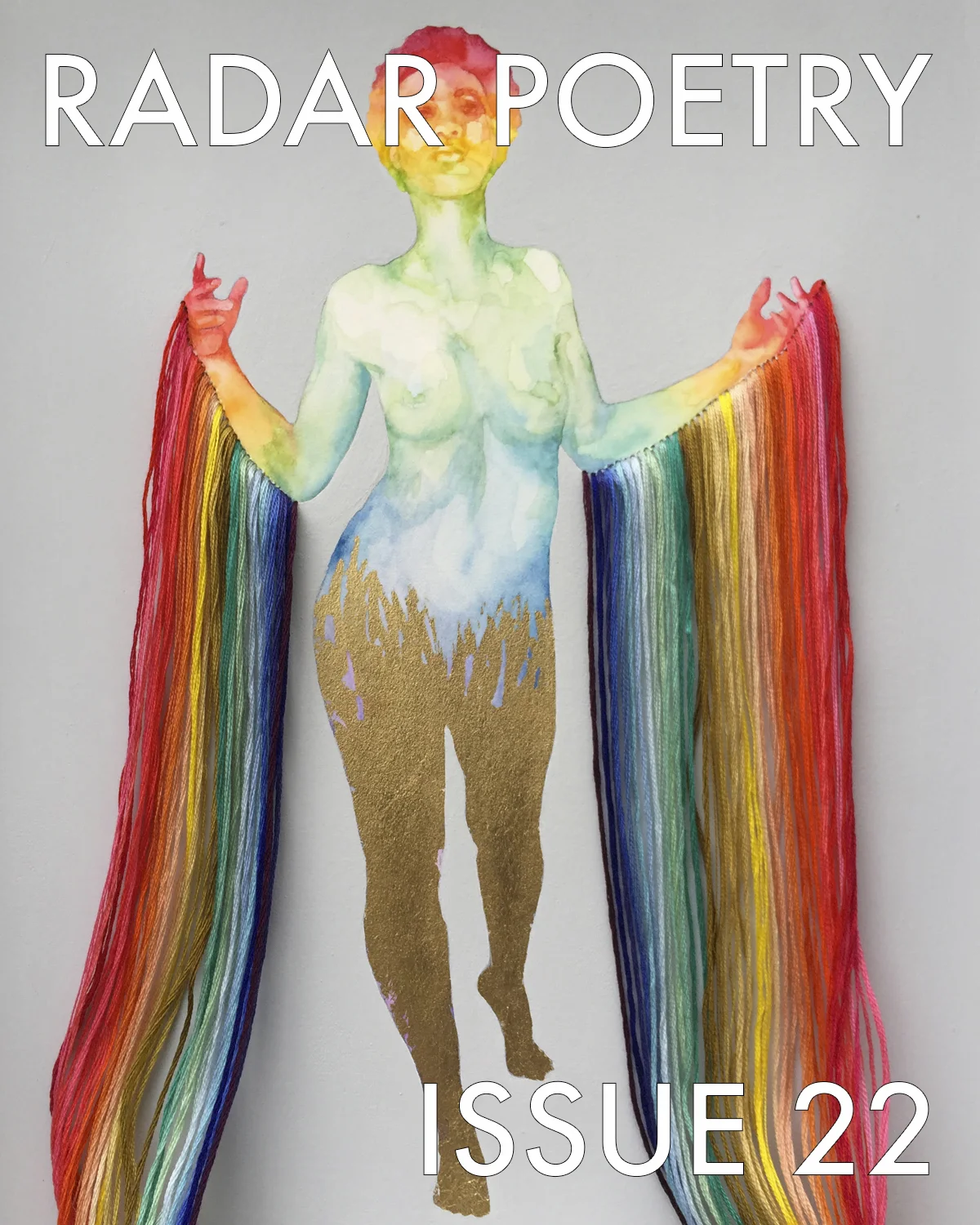 APRIL 2019. Cover Art: Girls, Don’t You Know?… You Are The Gold And The Rainbow by Sarah Detweiler ( Artist Website ).