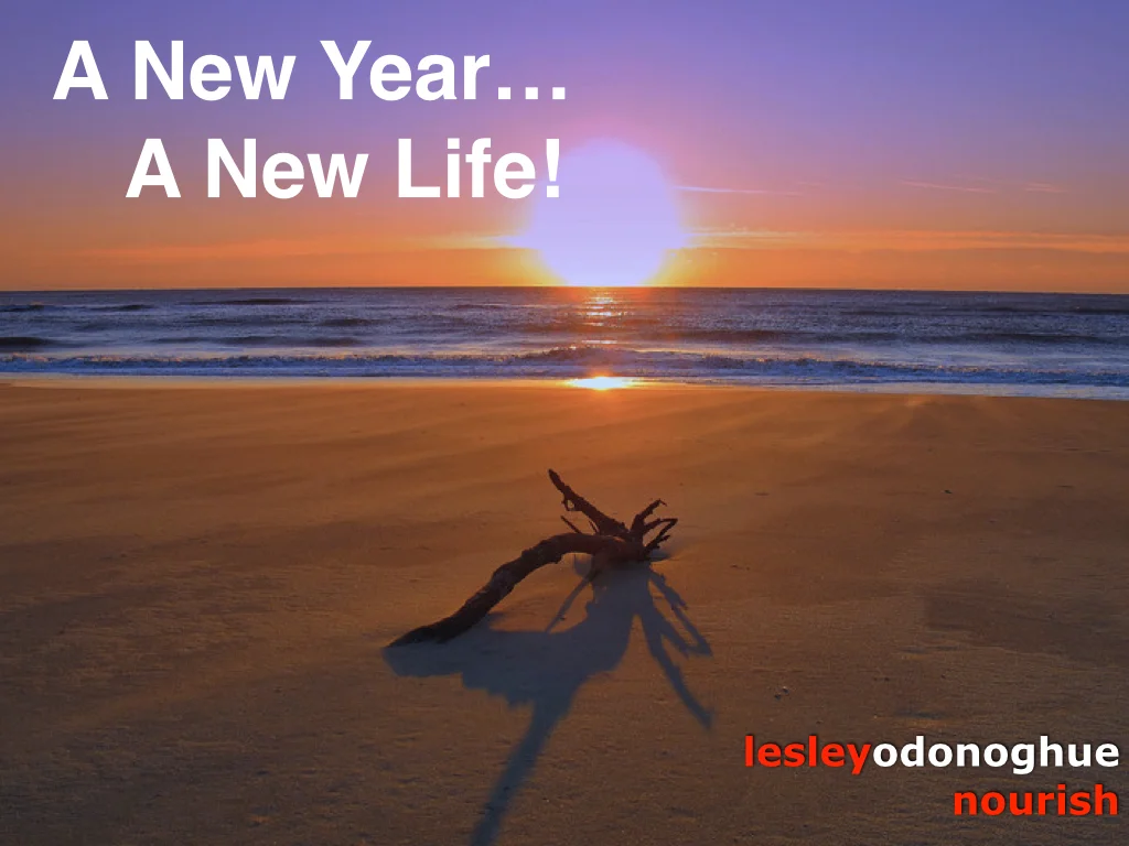 A New Year, A New Life!