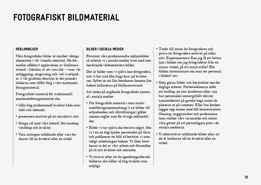 Hur väljer vi bilder och fotografiskt material för olika medier? (Ur Grafiska riktlinjer för Gullmarsstrand)