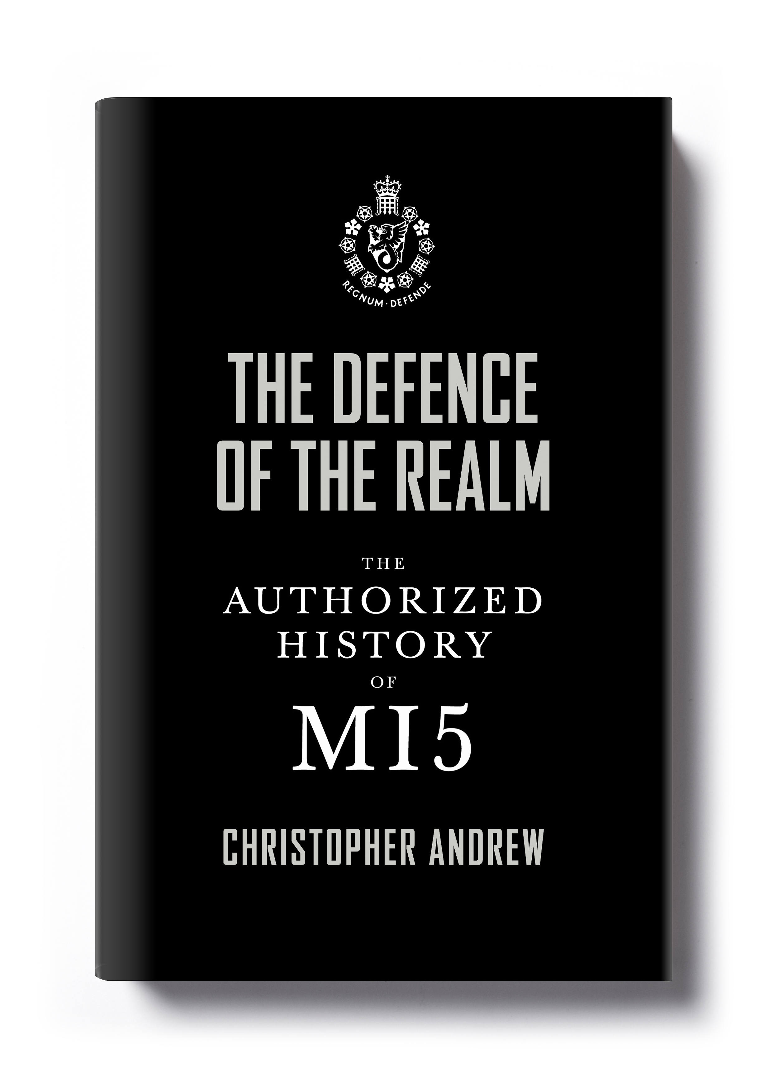  The Defence of the Realm The Authorized History of MI5 - Design: Jim Stoddart  