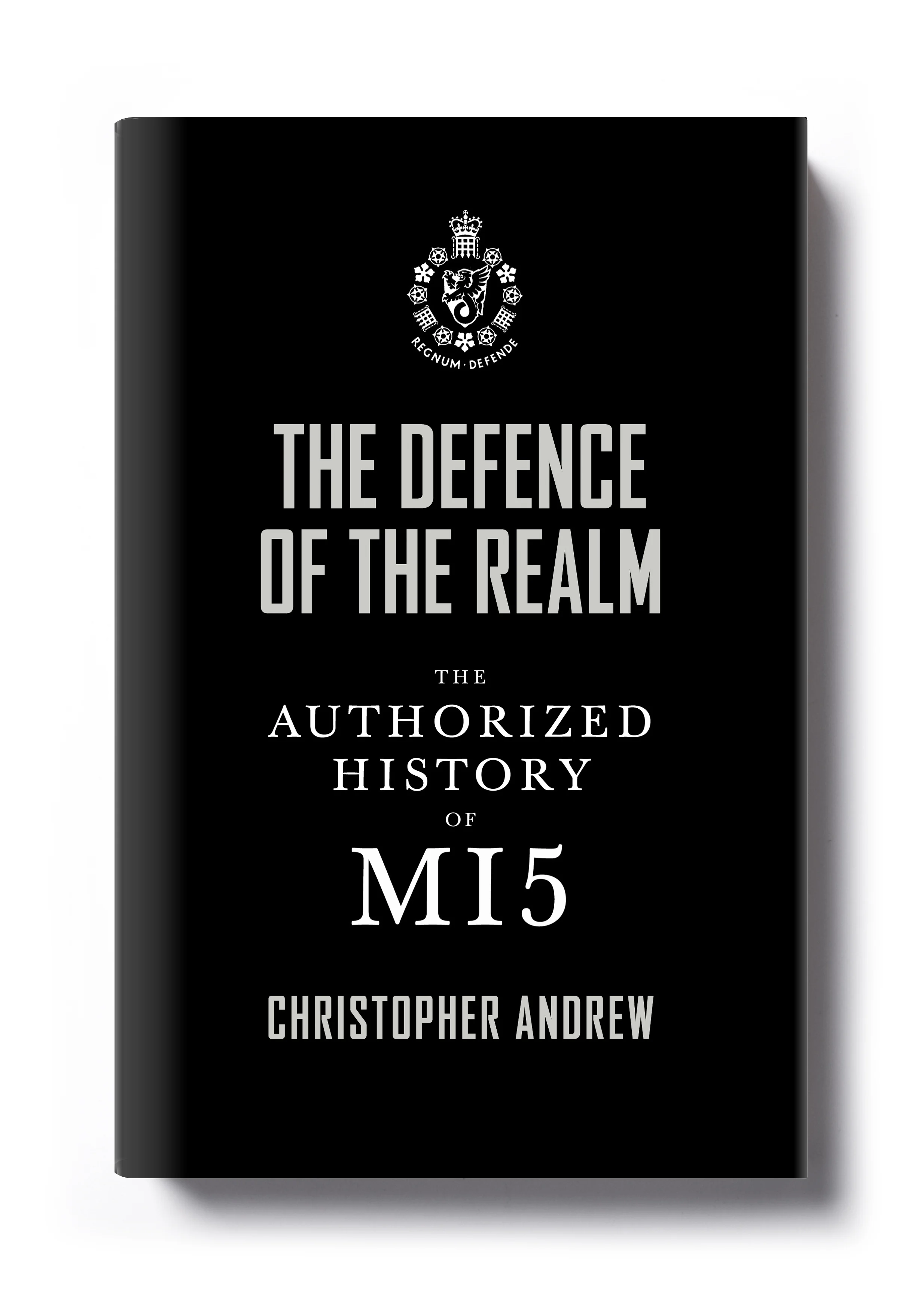 The Defence of the Realm The Authorized History of MI5 - Design: Jim Stoddart 