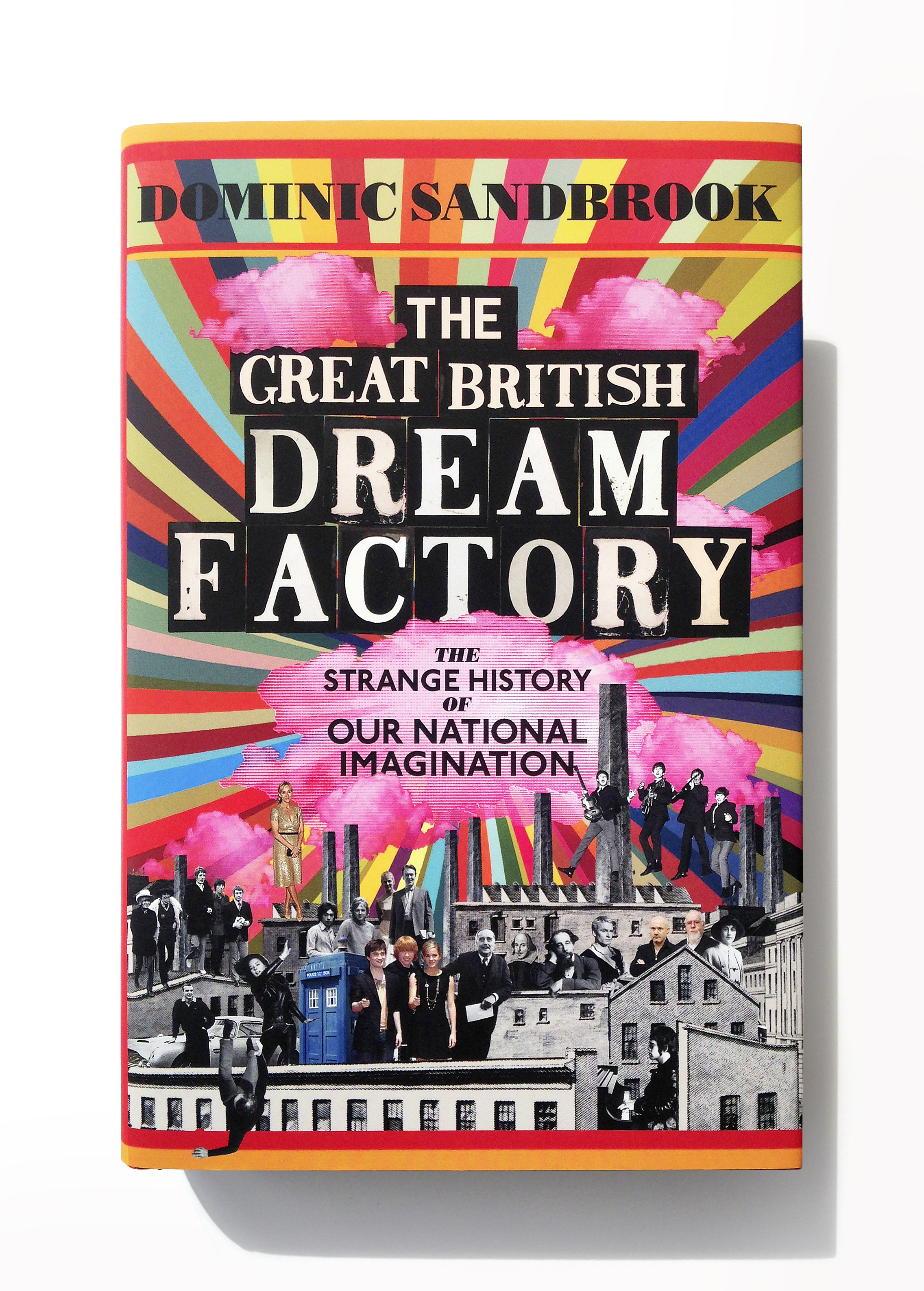  The Great British Dream Factory by Dominic Sandbrook - Design &amp; illustration: Jim Stoddart 