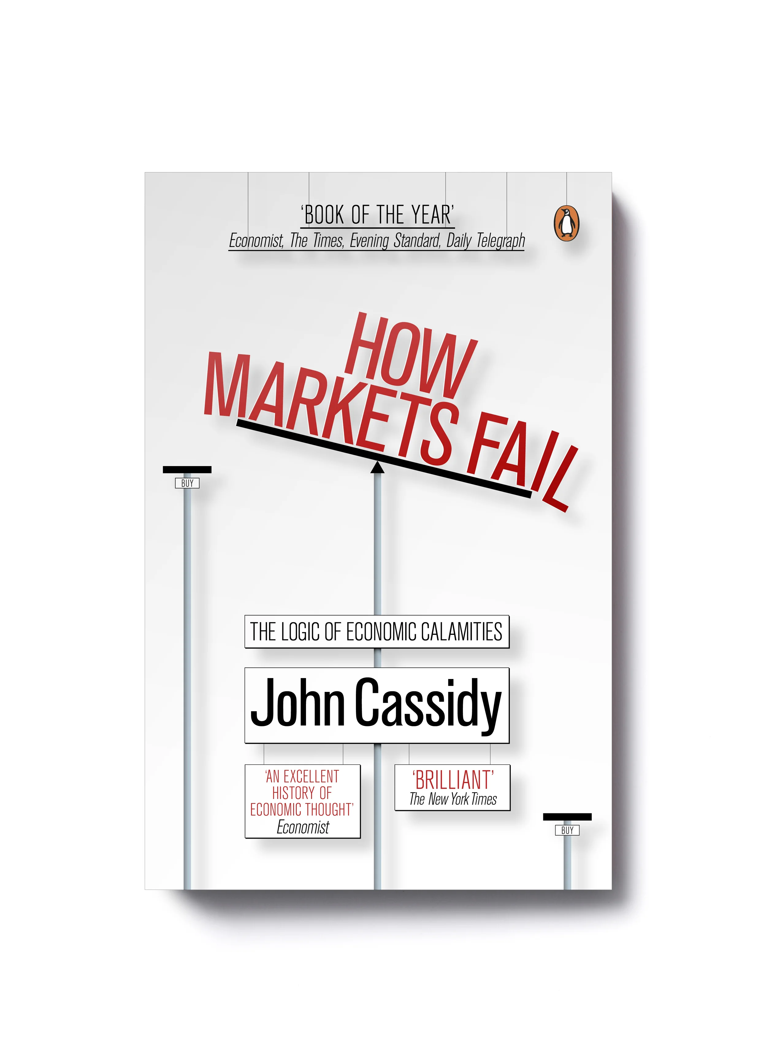 How Markets Fail by John Cassidy - Design: Jim Stoddart