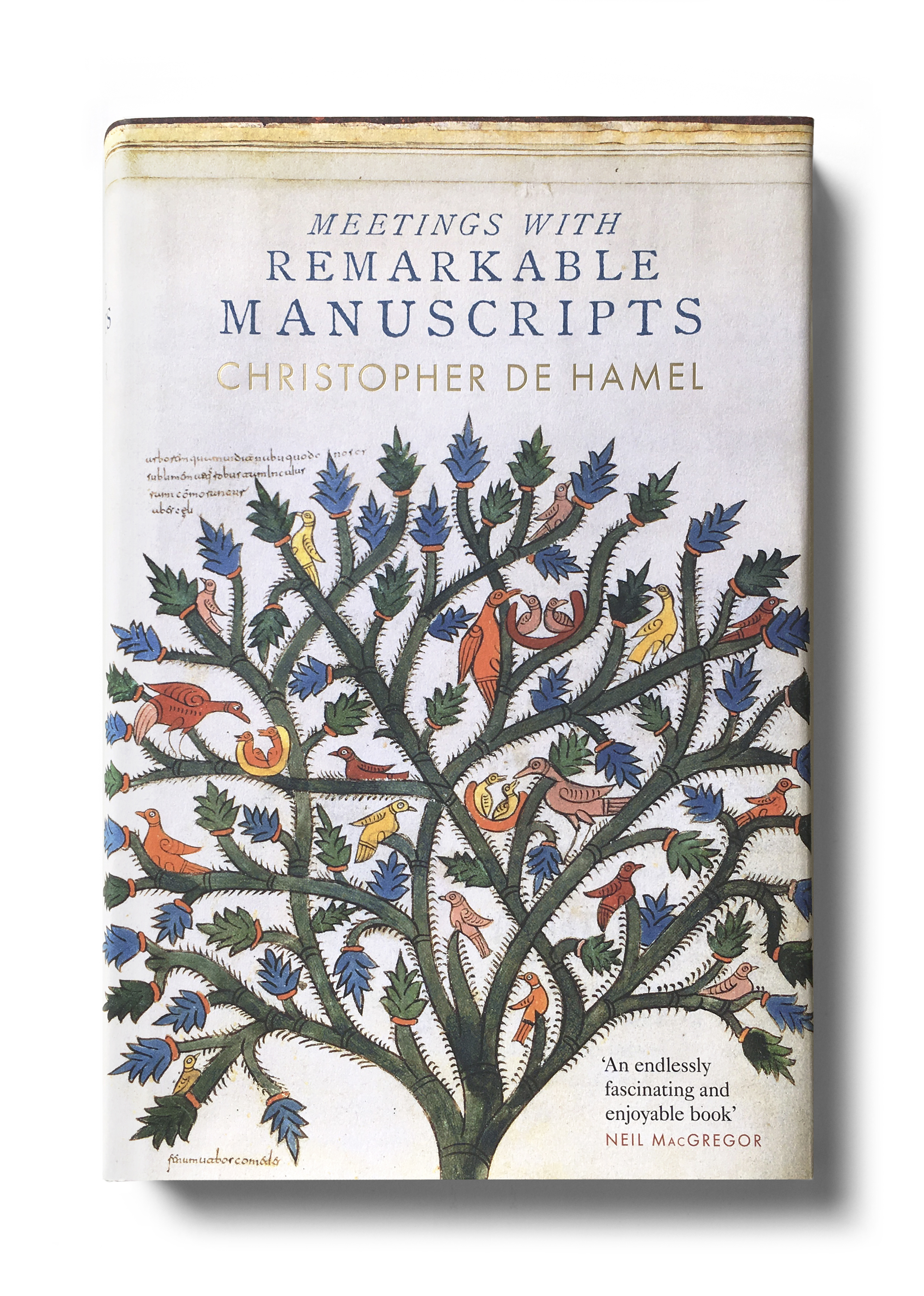  Meetings with Remarkable Manuscripts by Christopher De Hamel - Design: Jim Stoddart 