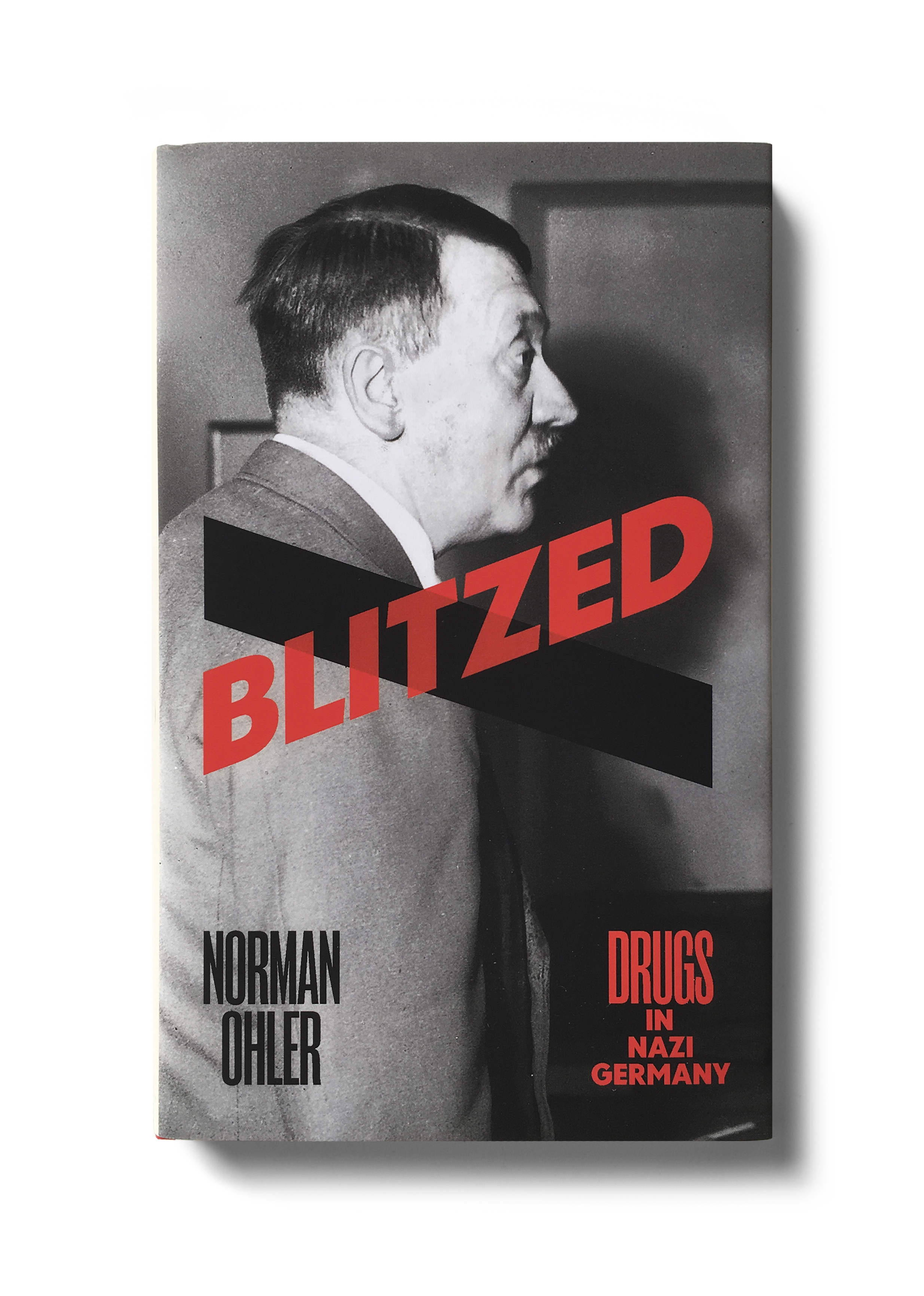  Blitzed by Norman Ohler -&nbsp; Design: Jim Stoddart 
