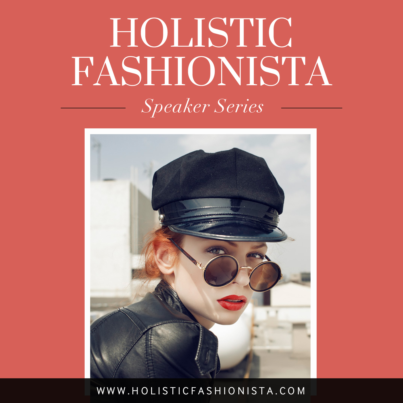 Speaker Series - Holistic Fashionista
