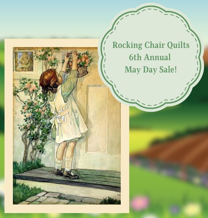 May Day Sale 2024 🌷 Enjoy May Day savings. See what's NEW at RCQ and see what's Coming Soon. Click on 'Quilt Shop News' at the link in our bio, to read more about our sale. #happymayday #rockingchairquilts #enjoythesew