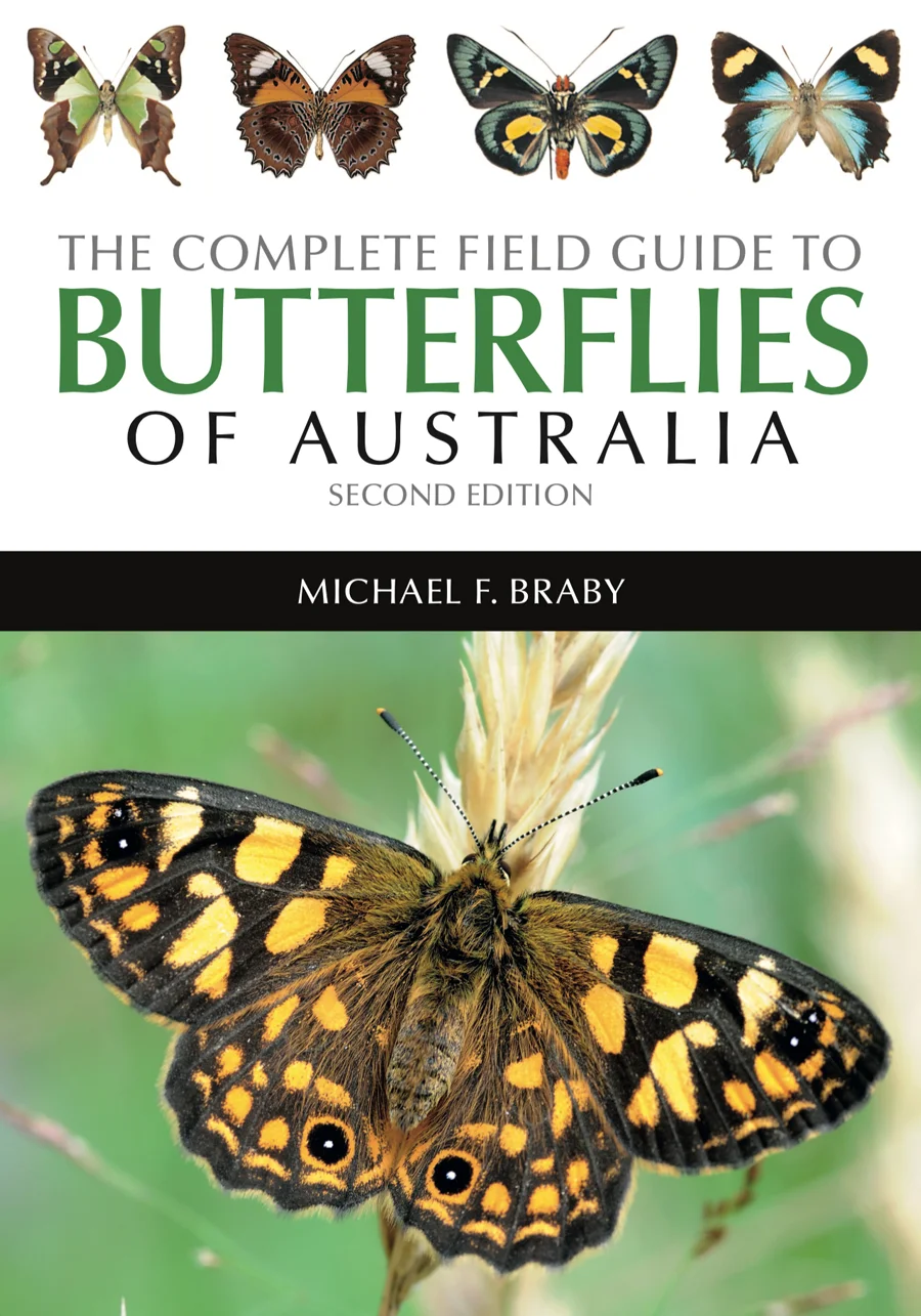 The Complete Field Guide to Butterflies of Australia