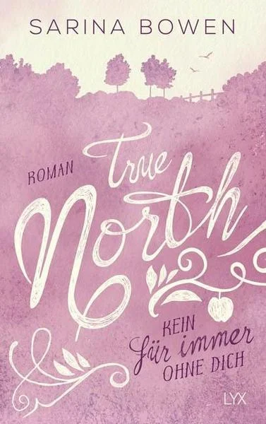 True North - Kein Für immer ohne dich - Broschiert