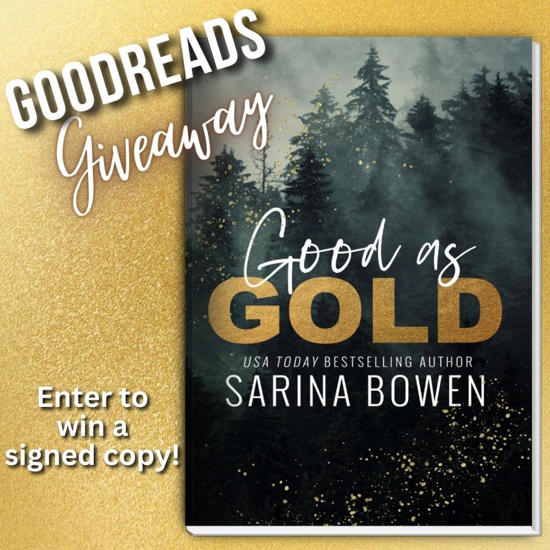 Goodreads Giveaway for Good as Gold!