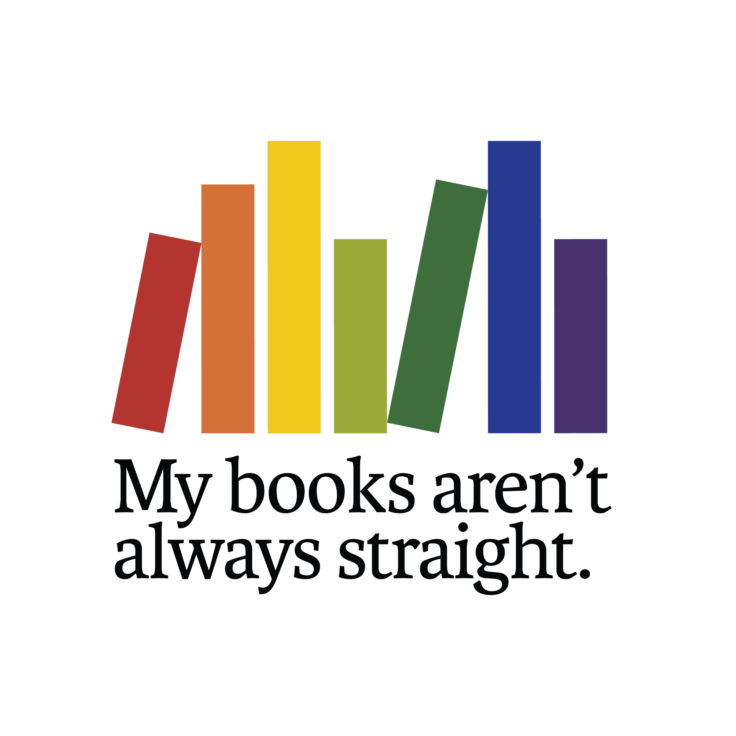 My Books Aren't Always Straight Sticker