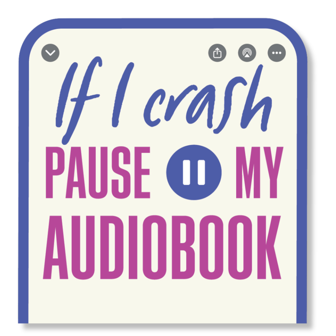 Car Magnet: Pause my Audio Book