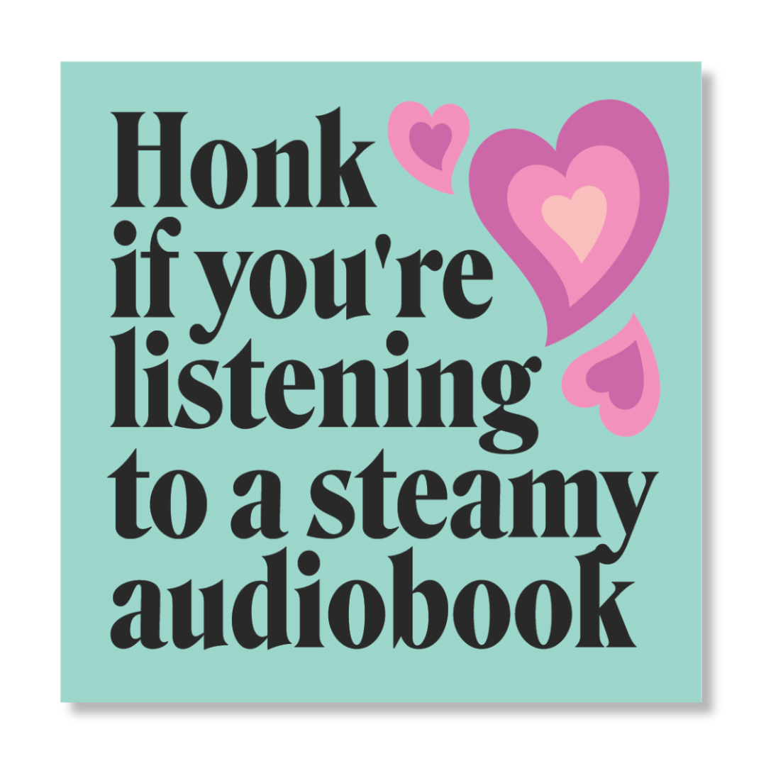 Car Magnet: Honk if you're listening to a steamy audio book