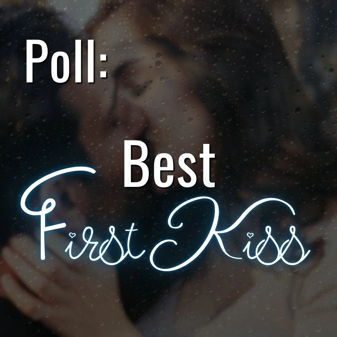 Poll: First Kisses