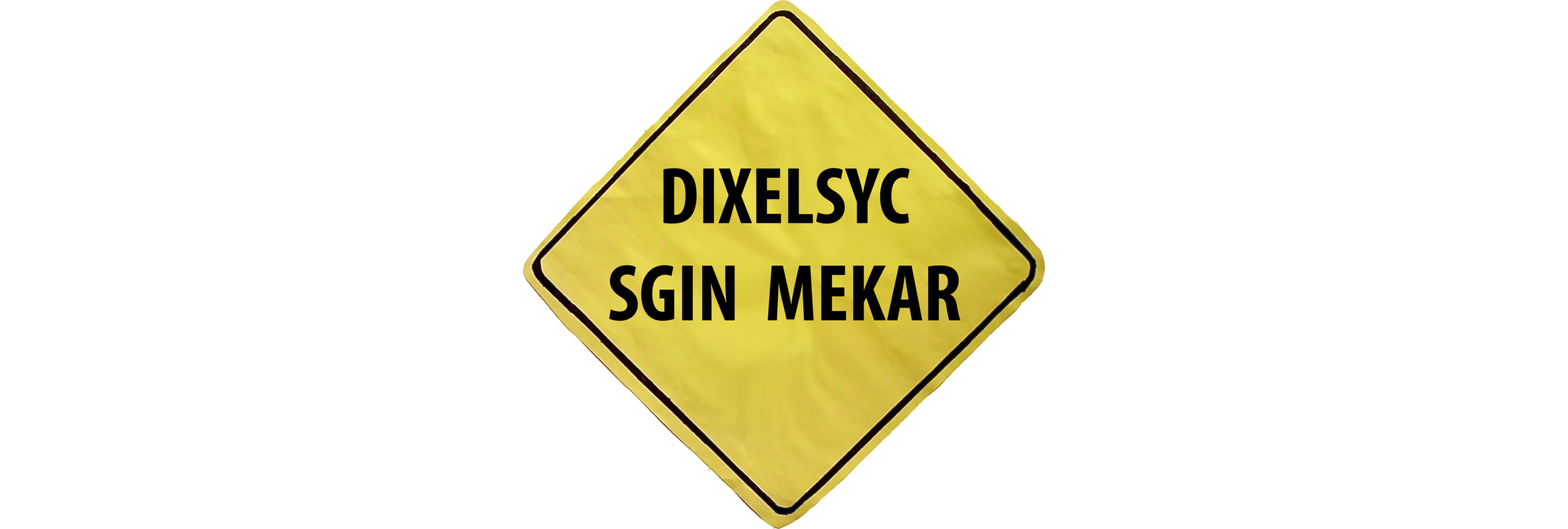 DYSLEXIC SIGN MAKER Brighter copy.png