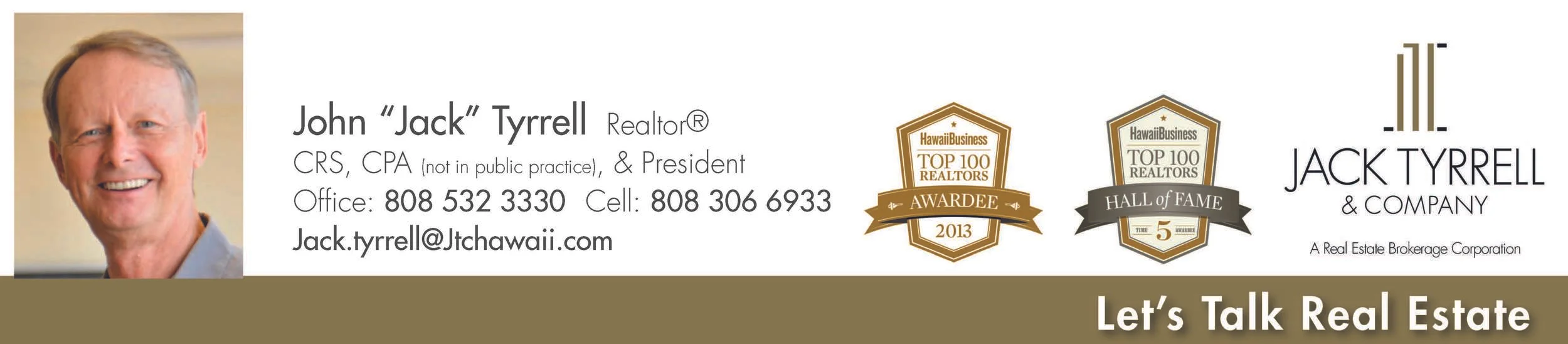 Listing Agent: Jack Tyrrell, Realtor, CRS, CPA & President
