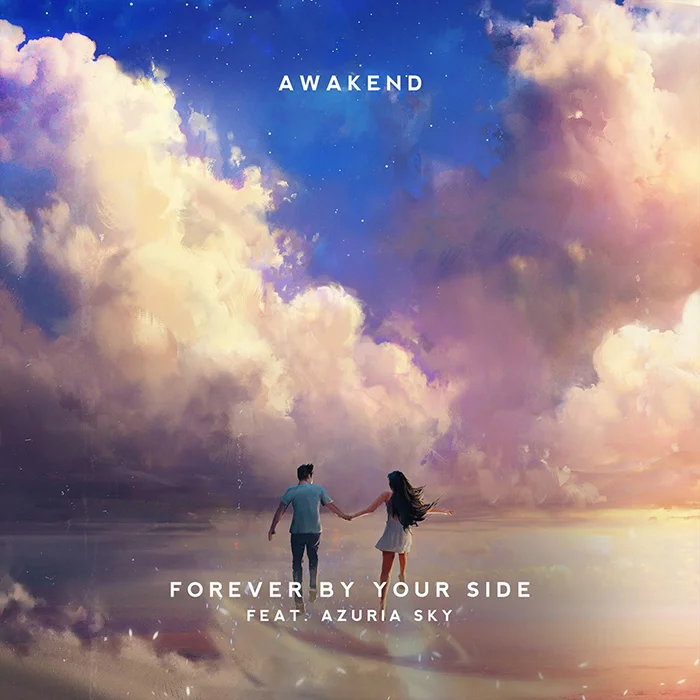 Awakend - Forever By Your Side