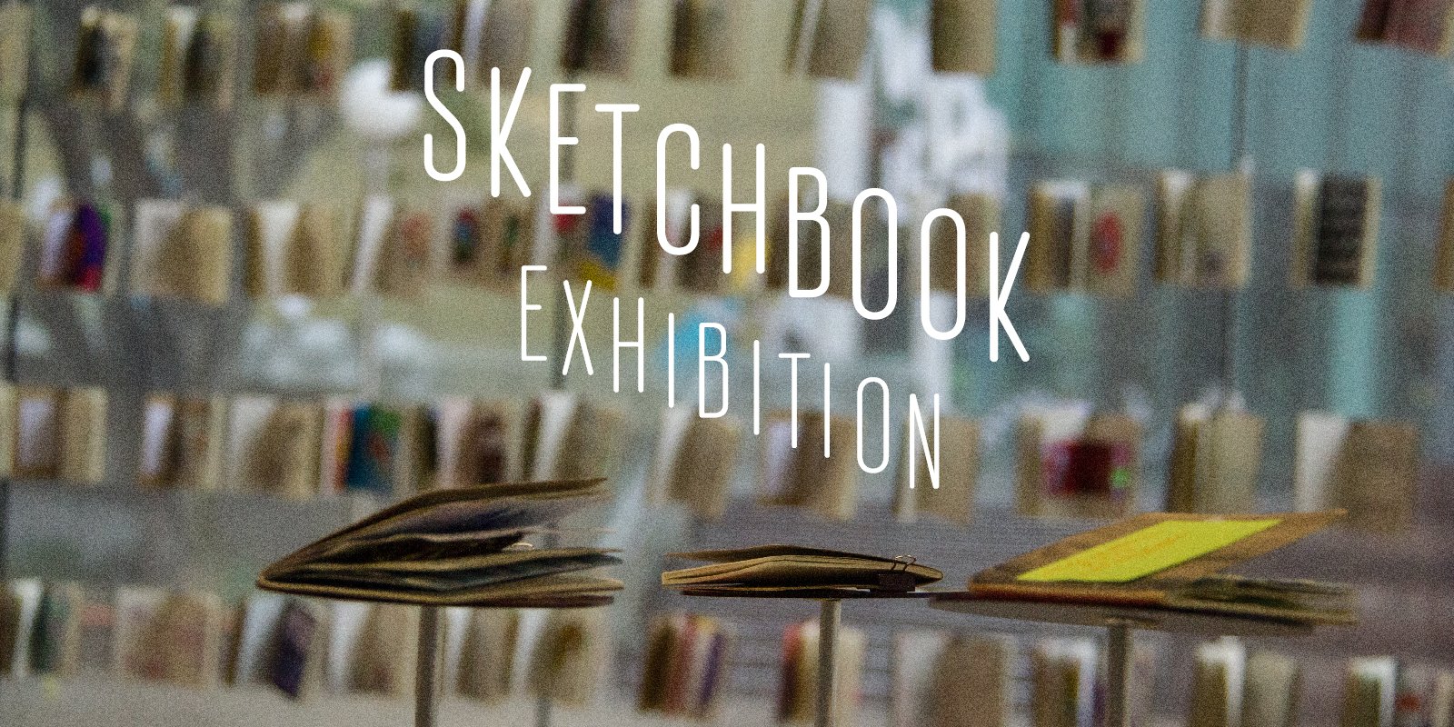 The Sketchbook Project Exhibition