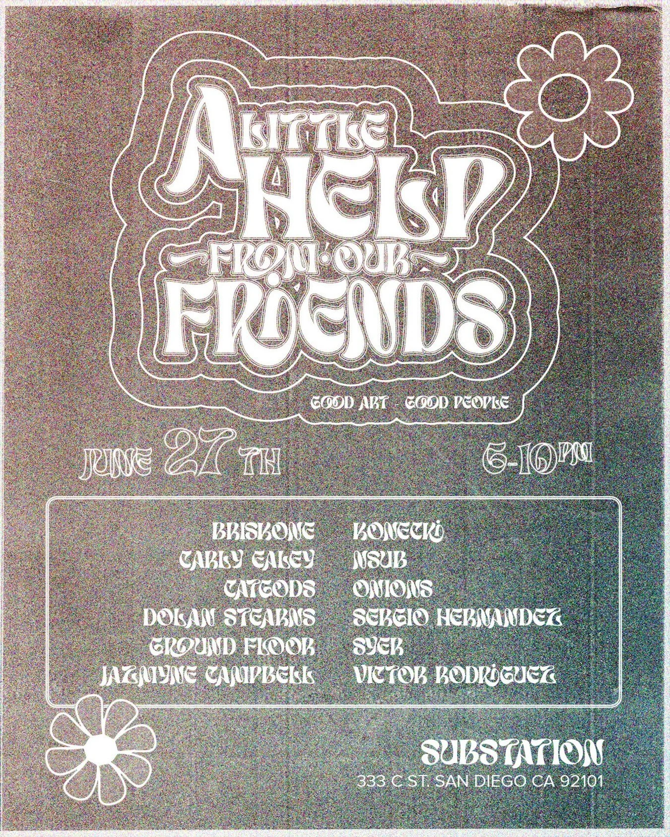 Good Art. Good People. June 27th 

@briskone 
@carlyealey 
@catgods 
@sorry_entertainer
@groundfloormurals 
@jazmyne.campbell 
@konecki_art 
@nsub__ 
@deadtome22_ 
@splurgeo 
@routine_syerok 
@tone__dog