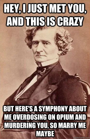 Diary of a Stalker: Berlioz and his Fantastic Symphony