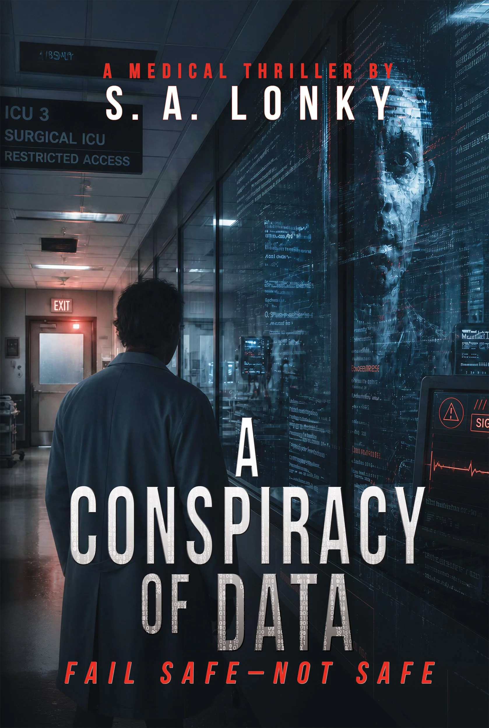 A Conspiracy of Data: Fail Safe-Not Safe