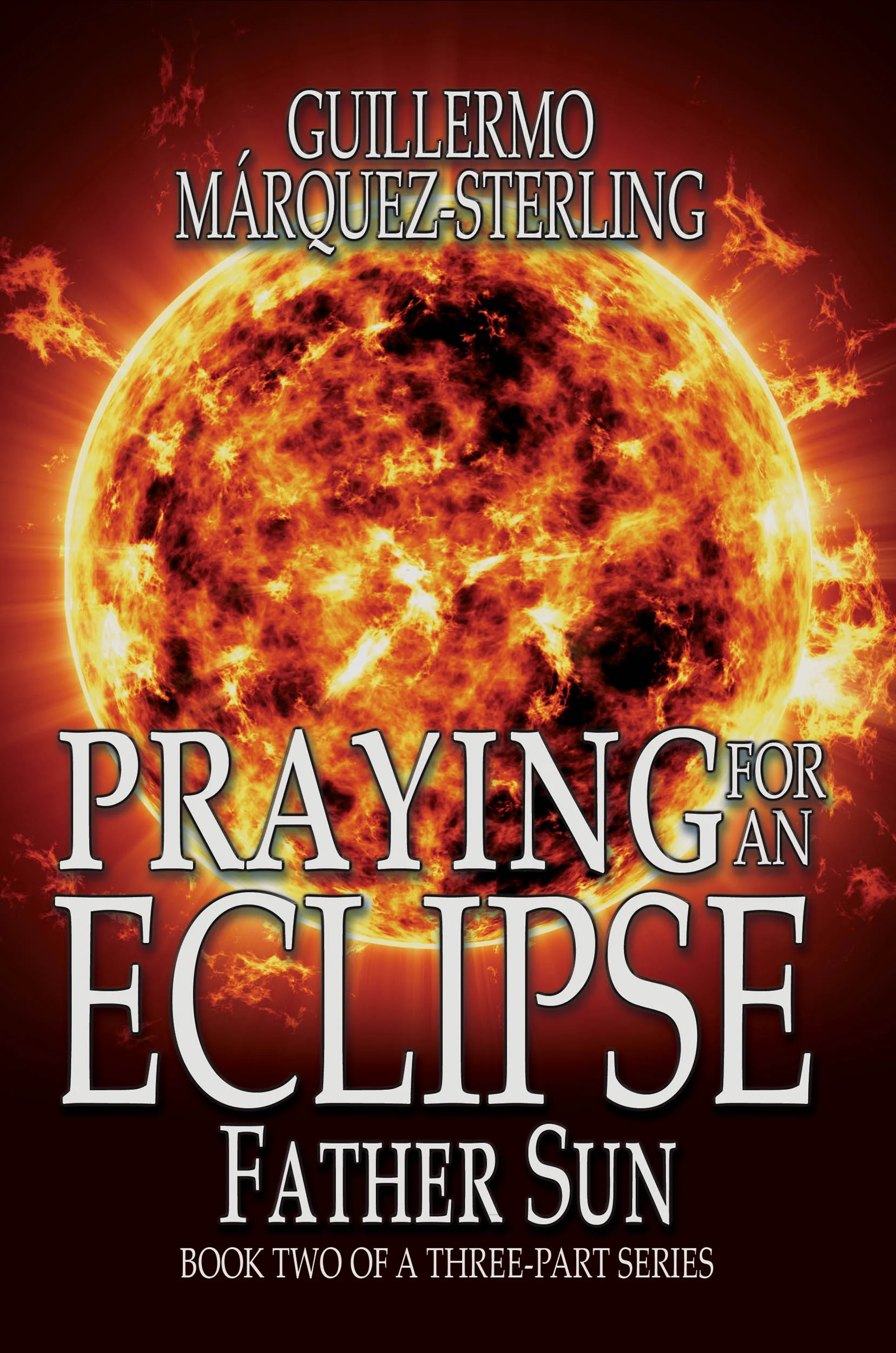 Praying for an Eclipse Father Sun eimage.jpg