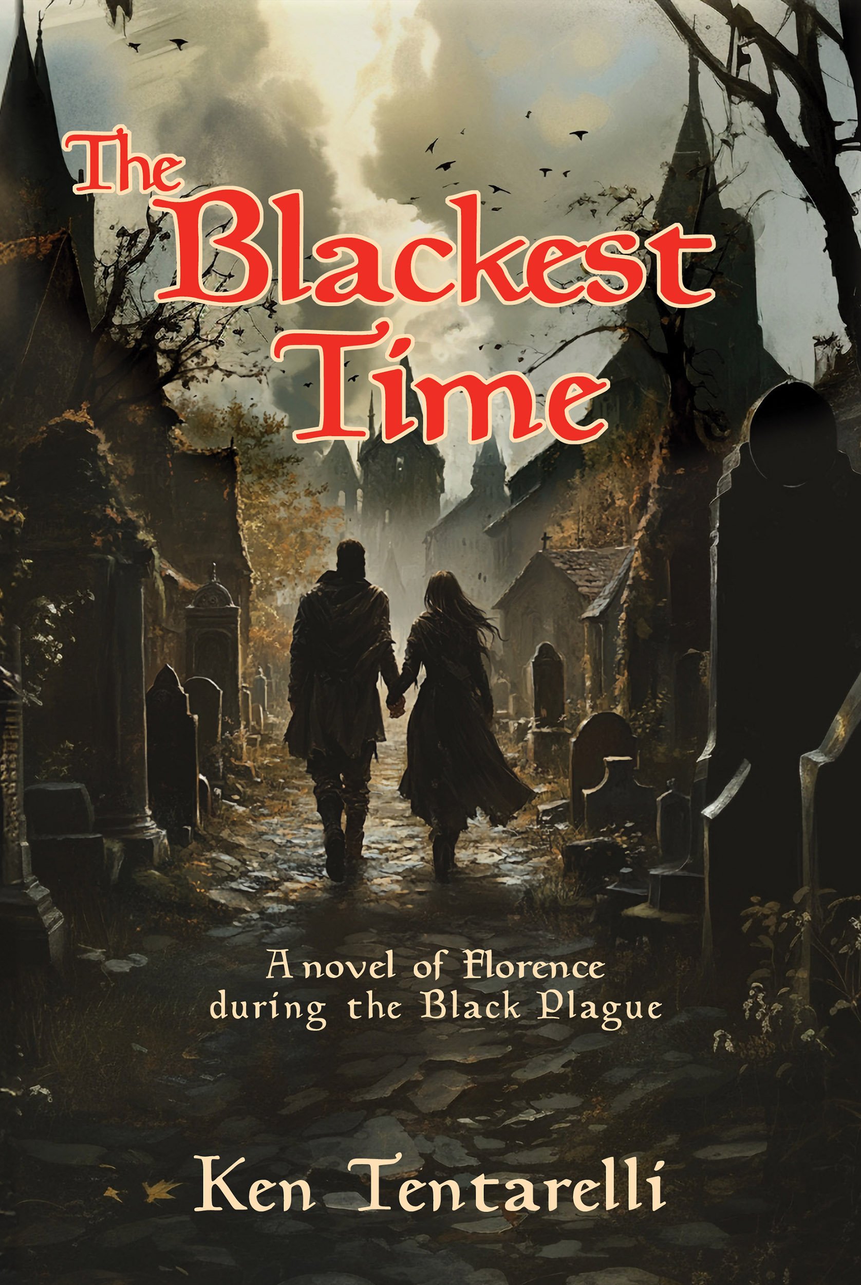 The Blackest Time: A Novel of Florence during the Black Plague