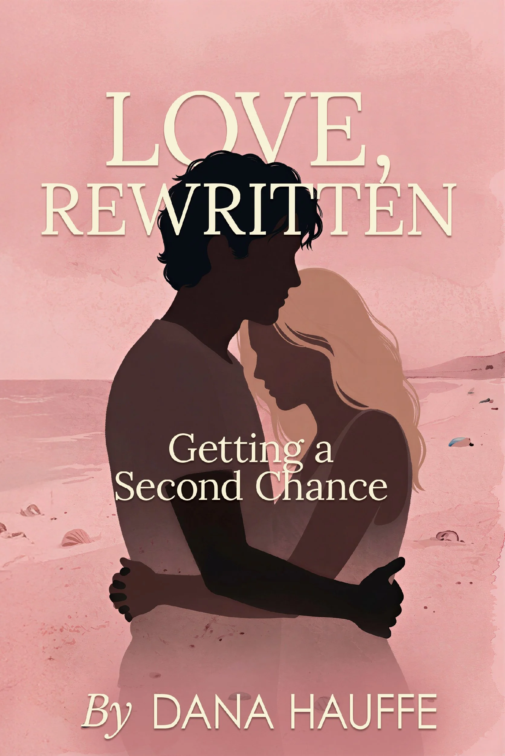 Love, Rewritten: Getting a Second Chance